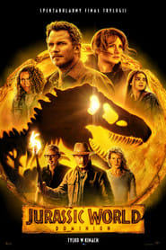 Jurassic World: Dominion Cały Film (2022) | Gdzie Obejrzeć Online