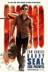 Barry Seal: Król przemytu Cały Film (2017) | Gdzie Obejrzeć Online