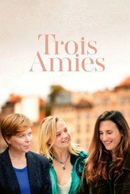 Trois amies - Sprawdź dostępność filmu na Vider