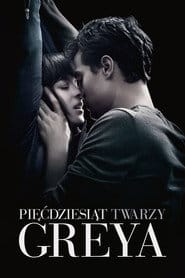 Pięćdziesiąt twarzy Greya Cały Film – eKino