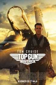 Top Gun: Maverick Cały Film (2022) | Gdzie Obejrzeć Online
