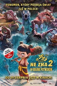 Ne Zha 2: W krainie potworów Cały Film – eKino