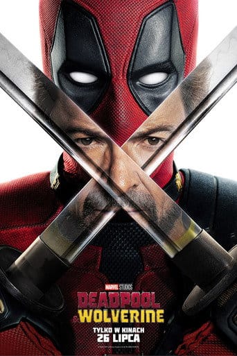 Deadpool & Wolverine Cały Film (2024) | Gdzie Obejrzeć Online