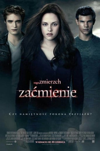 Saga „Zmierzch”: Zaćmienie Cały Film (2010) | Gdzie Obejrzeć Online