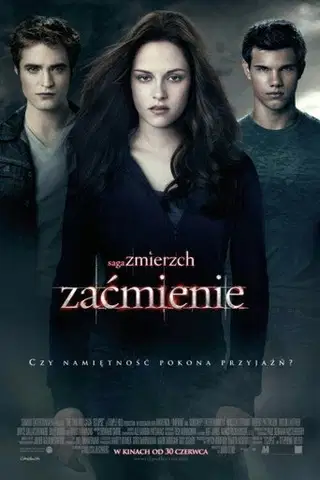 Saga „Zmierzch”: Zaćmienie Cały Film (2010) | Gdzie Obejrzeć Online