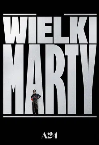 Wielki Marty Cały Film (2025) | Gdzie Obejrzeć Online